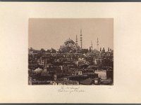 Kat-Nr.656  Kat-Nr.656- Photobestand Vasel, Beschriftung Photo: 108. Mosquée Suleymanié et maisons turques. Sébah & Joaillier, Beschriftung Vasel: Constantinopel: Suleimanije Moschee.